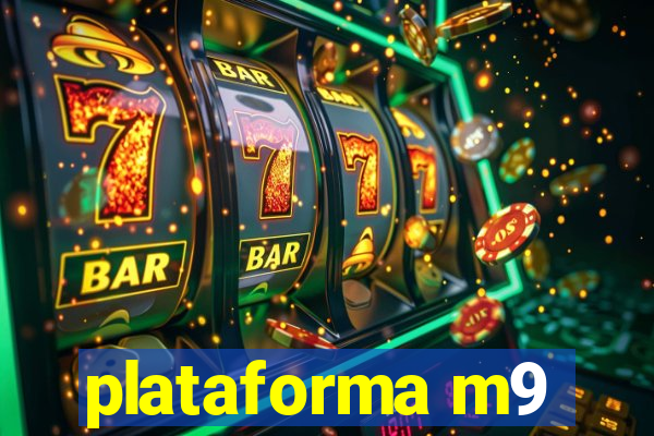 plataforma m9